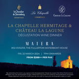 [CLOSED] La Chapelle Hermitage &  Château La Lagune  Dégustation Wine Dinner | 22 Mar 2024